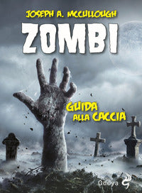 Zombi - guida alla caccia 