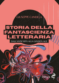Storia della fantascienza letteraria - dall'antichita' alla golden age 