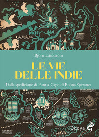 Vie delle indie - dalla spedizione di punt al capo di buona speranza 