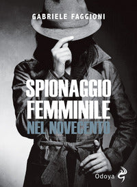 Spionaggio femminile nel novecento 