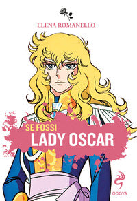 Se fossi lady oscar 