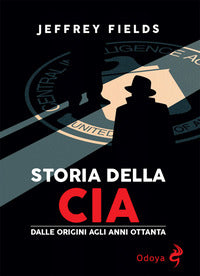 Storia della cia - dalle origini agli anni ottanta 