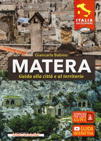 Matera guida alla citta' e al territorio 