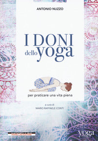 Doni dello yoga per praticare una vita piena 