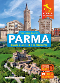 Parma - guida alla citta' e al territorio. con guida interattiva 