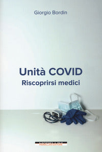 Unita' covid riscoprirsi medici 