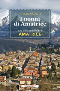 Nonni di amatrice - una storia ambientata a amatrice (i) 