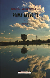 Prima avevo te 