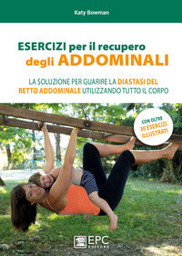 Esercizi per il recupero degli addominali 