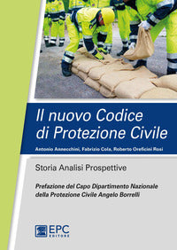 Nuovo codice di protezione civile - storia analisi prospettive 