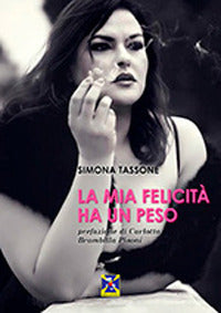 Mia felicita' ha un peso 