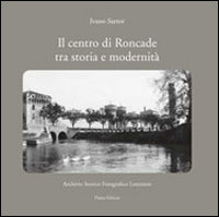 Centro di roncade tra storia e modernita' 