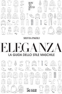 Eleganza - la guida dello stile maschile 
