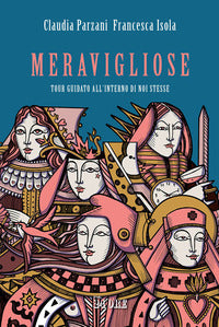 Meravigliose - tour guidato all'interno di noi stesse 
