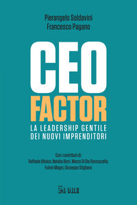 Ceo factor la leadership gentile dei nuovi imprenditori 