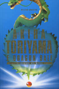 Akira toriyama e dragon ball - il creatore del manga 