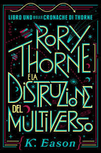 Rory thorne e la distruzione del multiverso 