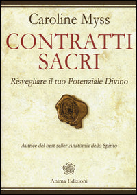 Contratti sacri - risvegliare il tuo potenziale divino 