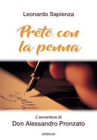 Prete con la penna - l'avventura di don alessandro pronzato 