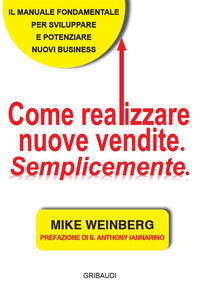 Come realizzare nuove vendite semplicemente 
