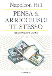 Pensa e arricchisci te stesso in 10 minuti al giorno