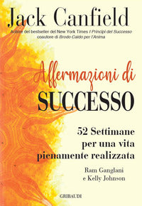 Affermazioni di successo - 52 settimane per una vita pienamente realizzata 