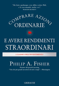 Comprare azioni ordinarie e avere rendimenti straordinari 