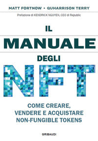 Manuale degli nft - come creare vendere e acquistare non fungible token 