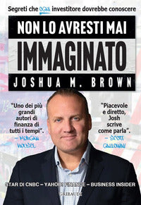 Non lo avresti mai immaginato - segreti che ogni investitore dovrebbe conoscere 