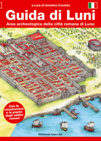 Guida di luni - area archeologica della citta' romana di luna 