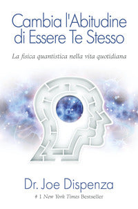 Cambia l'abitudine di essere te stesso 
