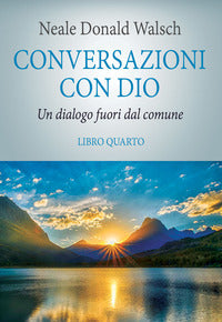 Conversazioni con dio libro quarto - il risveglio della specie 