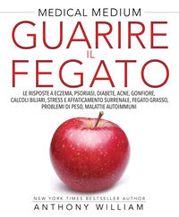 Guarire il fegato - le risposte a eczema psoriasi diabete acne gonfiore calcoli biliari stress 