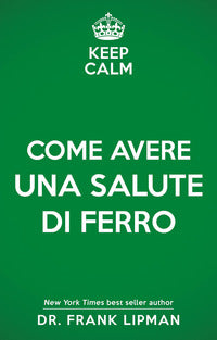 Come avere una salute di ferro 