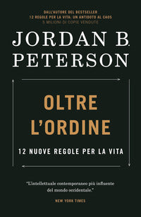 Oltre l'ordine - 12 nuove regole per la vita 