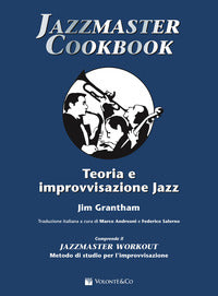Jazzmaster cookbook - teoria e improvvisazione jazz 