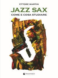Jazz sax - come e cosa studiare 