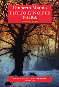 Tutto e' notte nera 