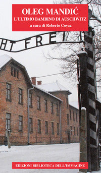 Ultimo bambino di auschwitz 