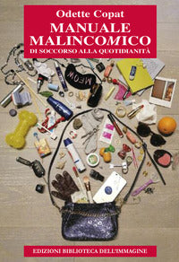 Manuale malinconico di soccorso alla quotidianita' 