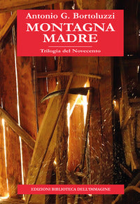 Montagna madre - trilogia del novecento 