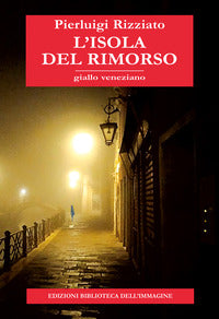 Isola del rimorso - giallo veneziano 