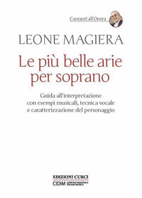 Piu' belle arie per soprano - guida all'interpretazione con esempi musicali tecnica vocale 