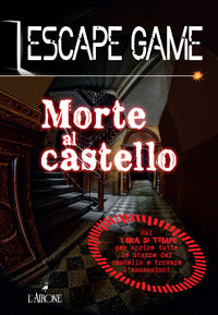 Morte al castello escape game 