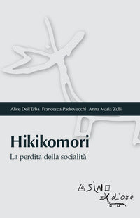 Hikikomori - la perdita della socialita' 