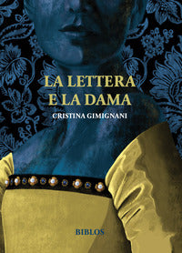 Lettera e la dama - ediz. integrale 