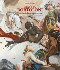 Mattia bortoloni - artista dell'estro pittoresco 