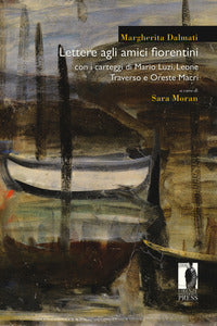 Lettere agli amici fiorentini 