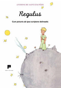 Regulus - cum picturis ab ipso scriptore delineatis 