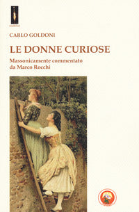Donne curiose - massonicamente commentato da marco rocchi 